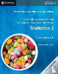 Dobbs, Steve, Miller, Jane, Gilbey, Julian - Cambridge International AS and A Level Mathematics: Statistics 2 Coursebook