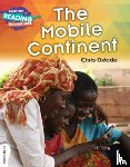 Oxlade, Chris - Cambridge Reading Adventures The Mobile Continent White Band