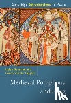 Deeming, Helen (Royal Holloway, van der Heijden, Frieda - Medieval Polyphony and Song