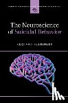 van Heeringen, Kees - The Neuroscience of Suicidal Behavior