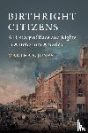 Jones, Martha S. (The Johns Hopkins University) - Birthright Citizens