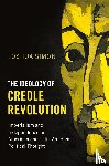 Simon, Joshua (Columbia University - The Ideology of Creole Revolution