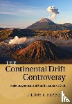 Frankel, Henry R. (University of Missouri - The Continental Drift Controversy: Volume 2, Paleomagnetism and Confirmation of Drift