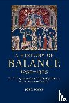 Kaye, Joel (Barnard College - A History of Balance, 1250–1375