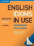 McCarthy, Michael, O'Dell, Felicity - English Idioms in Use Intermediate Book with Answers