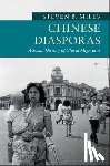 Miles, Steven B. (Washington University, St Louis) - Chinese Diasporas