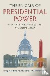 Chiou, Fang-Yi (Academia Sinica, Rothenberg, Lawrence S. (University of Rochester - The Enigma of Presidential Power