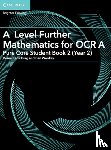 Kadelburg, Vesna, Woolley, Ben - A Level Further Mathematics for OCR A Pure Core Student Book 2 (Year 2)