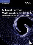 Kadelburg, Vesna, Woolley, Ben - A Level Further Mathematics for OCR A Statistics Student Book (AS/A Level)