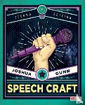 Gunn, Joshua - Speech Craft