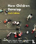 Siegler, Robert, Saffran, Jenny, Gershoff, Elizabeth, Eisenberg, Nancy - How Children Develop