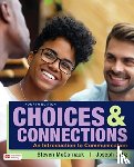 McCornack, Steven, Joseph, Ortiz - Choices & Connections