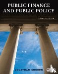 Gruber, Jonathan - Public Finance and Public Policy (International Edition)