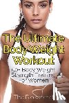 Blokehead, The - The Ultimate Body Weight Workout