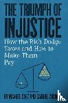 Saez, Emmanuel (University of California, Zucman, Gabriel (University of California - The Triumph of Injustice