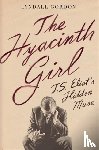 Gordon, Lyndall - THE HYACINTH GIRL 8211 T.S. ELIOT S