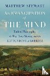 Stewart, Matthew - An Emancipation of the Mind