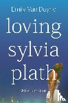 Van Duyne, Emily (Stockton University) - Loving Sylvia Plath