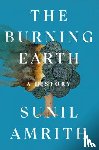 Amrith, Sunil - The Burning Earth