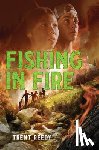Reedy, Trent - Fishing In Fire