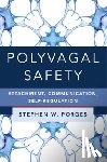 Porges, Stephen W. (University of North Carolina) - Polyvagal Safety
