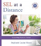 Moore, Stephanie L. (University of New Mexico) - SEL at a Distance