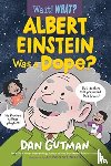 Gutman, Dan - Albert Einstein Was a Dope?