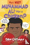 Gutman, Dan, Steinfeld, Allison - Muhammad Ali Was a Chicken?