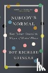 Grinker, Roy Richard (George Washington University) - Nobody's Normal