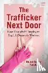 Parrenas, Rhacel Salazar (Princeton - The Trafficker Next Door