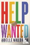 Waldman, Adelle - Help Wanted