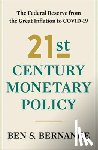 Bernanke, Ben S. - 21st Century Monetary Policy