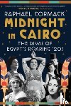Cormack, Raphael - MIDNIGHT IN CAIRO 8211 THE DIVAS OF