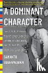 Subramanian, Samanth - A DOMINANT CHARACTER 8211 HOW J. B.