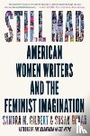Gilbert, Sandra M. (University of California, Gubar, Susan - Still Mad