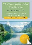 Treleaven, David A. - The Trauma-Sensitive Mindfulness Workbook