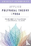 Schwartz, Arielle - Applied Polyvagal Theory in Yoga