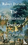 Darnton, Robert - The Revolutionary Temper