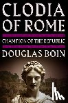 Boin, Douglas (Saint Louis University) - Clodia of Rome