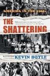 Boyle, Kevin (Northwestern University) - The Shattering