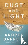 Barrett, Andrea - Dust and Light: On the Art of Fact in Fiction