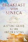 Fideler, David - Breakfast with Seneca