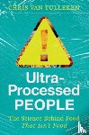 Van Tulleken, Chris - Ultra-Processed People