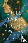 Lutz, Deborah - This Dark Night: Emily Bronte, a Life