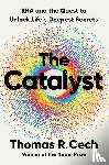 Cech, Thomas R. - The Catalyst