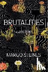 Steines, Margo - Brutalities