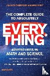 Rutherford, Adam, Fry, Hannah - THE COMPLETE GUIDE TO ABSOLUTELY EVERYT
