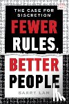 Lam, Barry (University of California - Fewer Rules, Better People