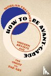 Falconer, Morgan (Sotheby's Institute of Art) - How to Be Avant-Garde