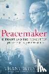 Myint-U, Thant - Peacemaker